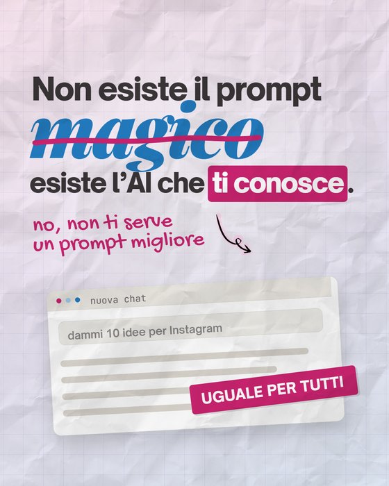 Carosello Unlike Academy: Non esiste il prompt magico, esiste l'AI che ti conosce
